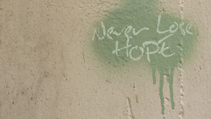 Graffiti with the inspirational message of "Never Lose Hope"